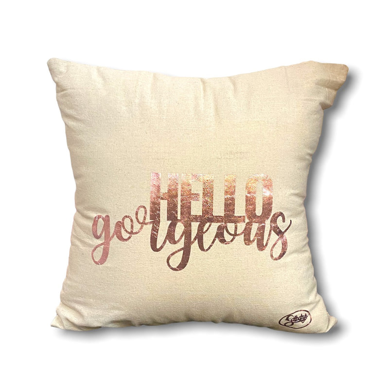 Hello Gorgeous Pillow